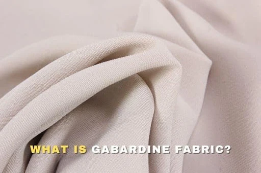 What is Gabardine Fabric