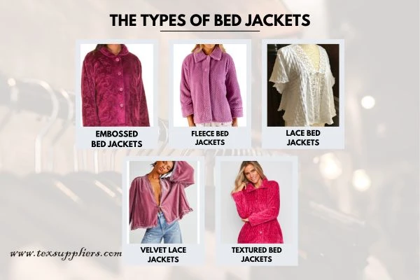 The Types of Bed Jackets.