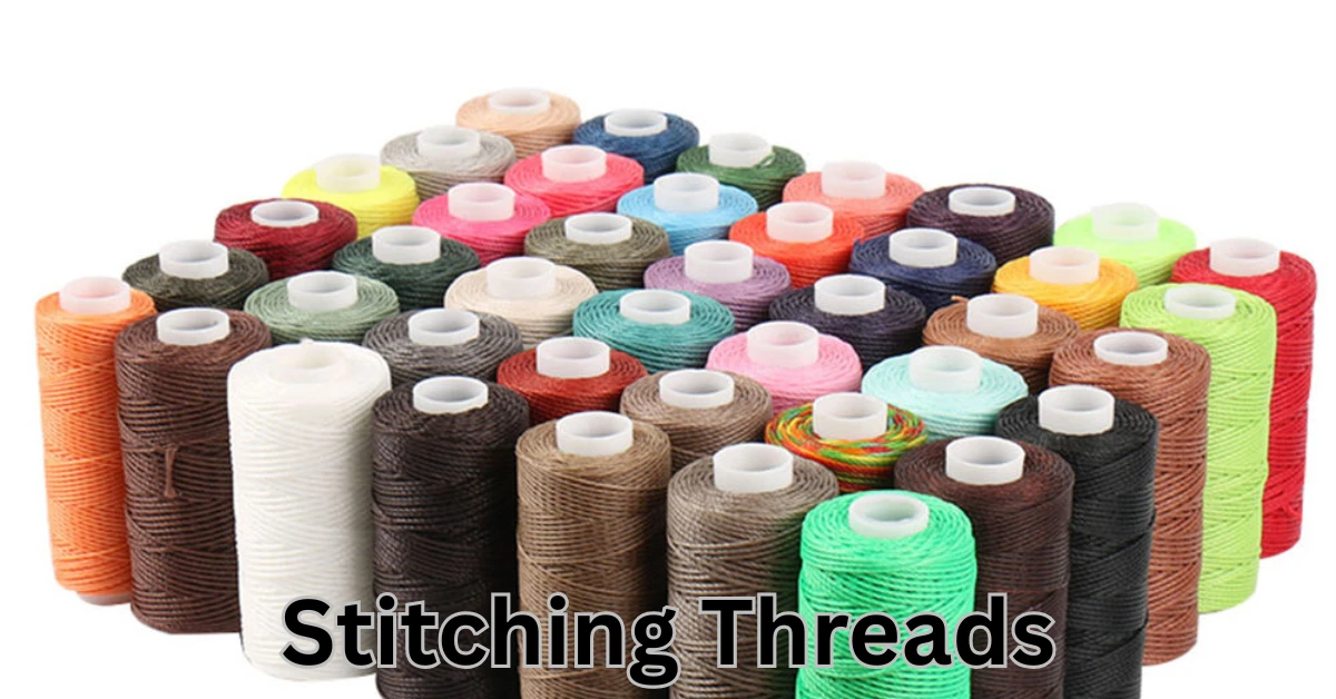 Types of Stitching Threads Used in Garment Manufacturing