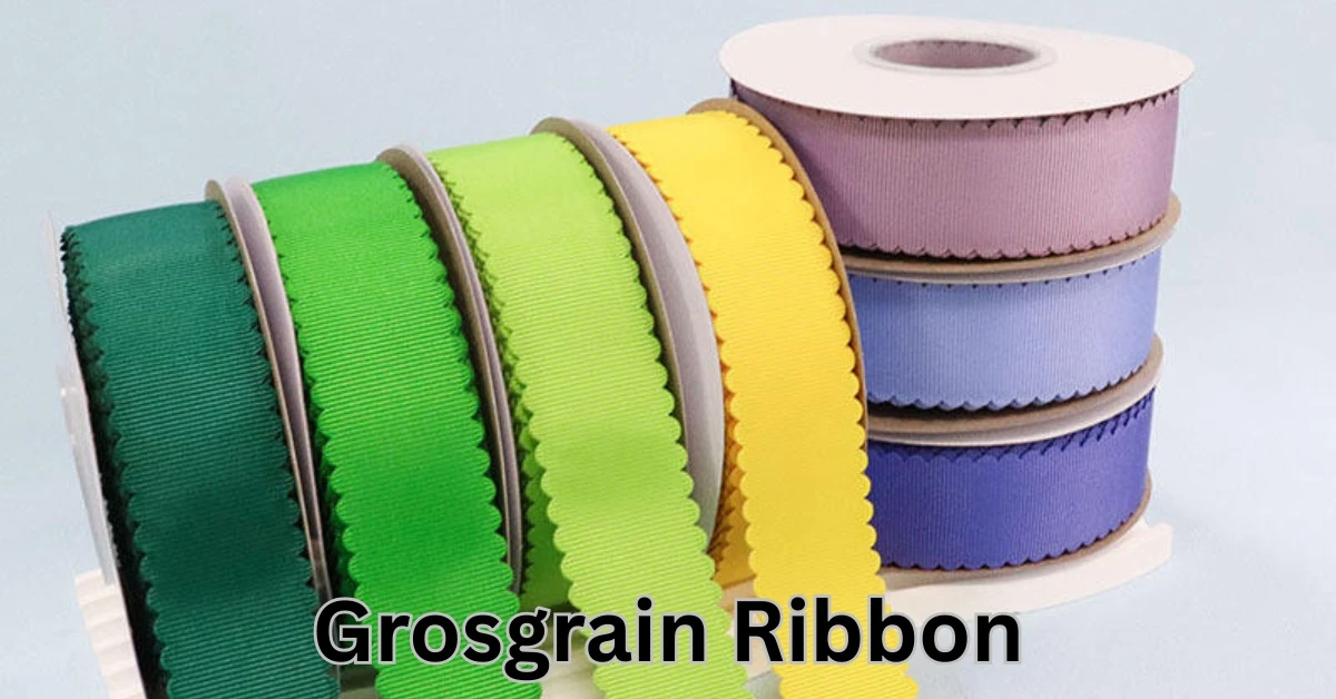 What Is Grosgrain Ribbon? Features and Uses