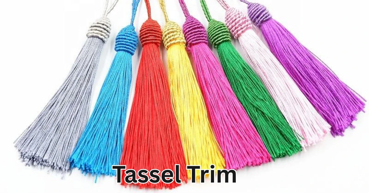 What Is Tassel Trim? Handmade vs Machine-Made