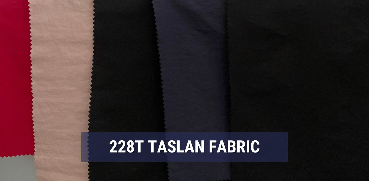 228T Taslan Fabric