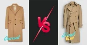 Between Overcoat vs Trench Coat