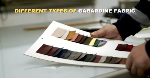 Different types of Gabardine Fabric