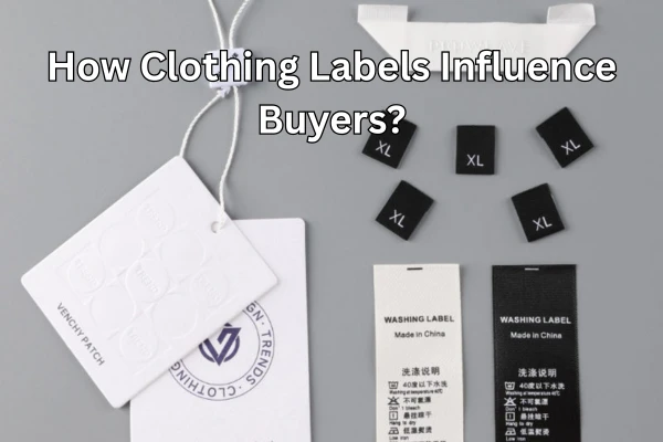 How Clothing Labels Influence Buyers