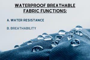 Main functions of Waterproof Breathable