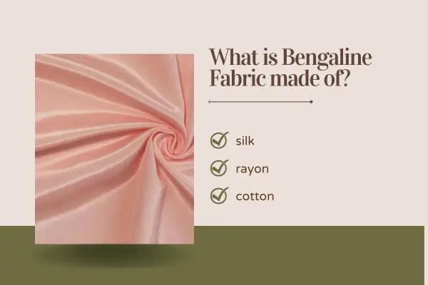 What is Bengaline Fabric made of