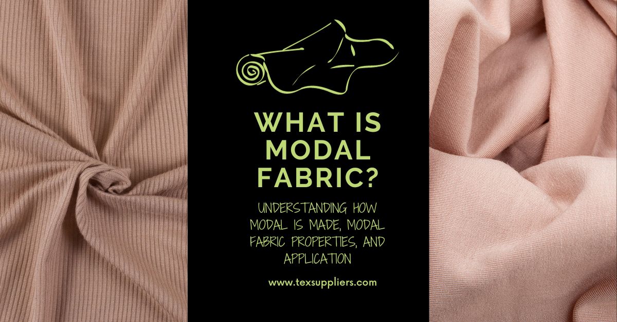 What is Modal fabric? Understanding How modal is made, Modal Fabric  Properties, and Application
