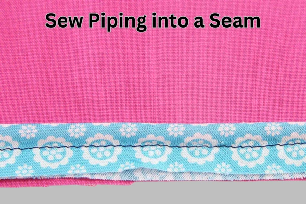 sew piping into a seam